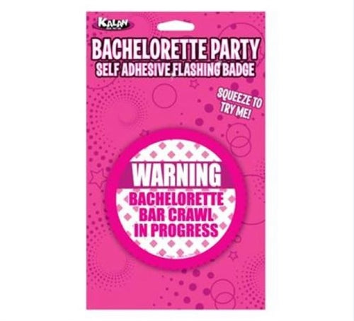 Bachelorette Party Self Adhesive Flashing Badge - Warning: Bachelorette Bar Crawl in Progress