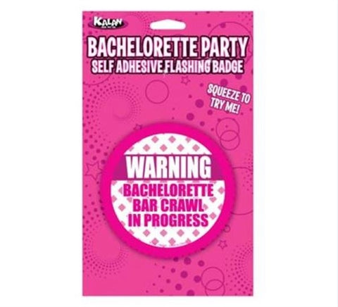 Bachelorette Party Self Adhesive Flashing Badge - Warning: Bachelorette Bar Crawl in Progress